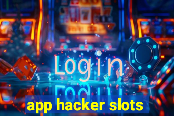 app hacker slots